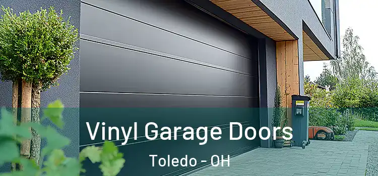  Vinyl Garage Doors Toledo - OH